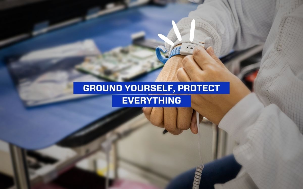 Personal Grounding: Your First Line of Defense Against ESD